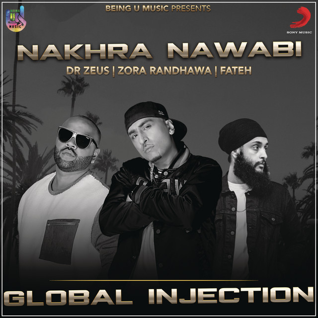Dr Zeus, Zora Randhawa, Fateh – Nakhra Nawabi